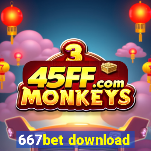 667bet download